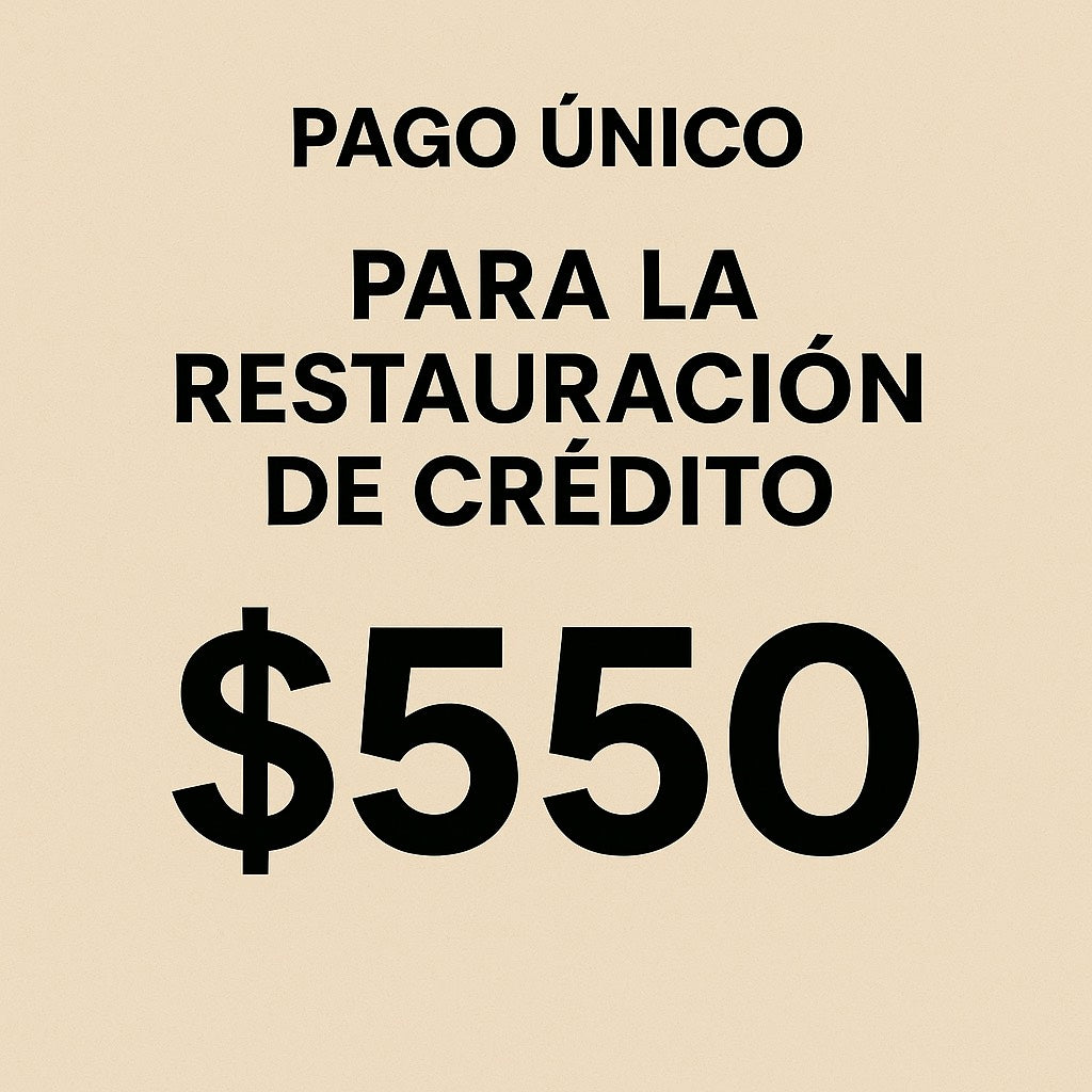 🔹 Restauración de Crédito (Pago Único)