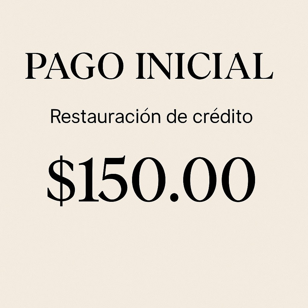 🔹 Restauración de crédito - Evaluación y Disputa Inicial